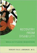 Recovery From Disability: Manual of Psychiatric Rehabilitation