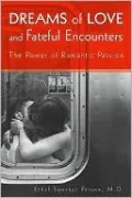 Dreams of Love and Fateful Encounters: The Power of Romantic Passion