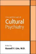 Clinical Manual of Cultural Psychiatry