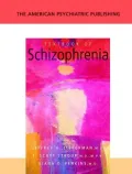 The American Psychiatric Publishing Textbook of Schizophrenia