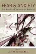 Fear and Anxiety: The Benefits of Translational Research