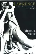 Lawrence: The Uncrowned King of Arabia
