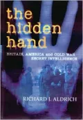 Hidden Hand: Britain, America and Cold War Secret Intelligence