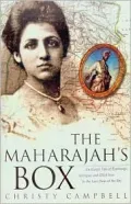 Maharaja's Box: An Imperial Story of Conspiracy, Love, and a Guru's Prophecy