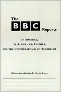 BBC Reports: On America, Its Allies and Enemies, and the Counterattack on Terrorism