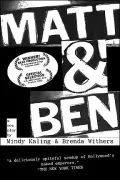 Matt and Ben