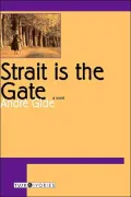 Strait Is the Gate