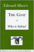 Goat, or, Who Is Sylvia?