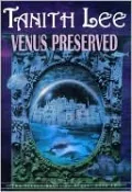 Venus Preserved