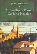Intelligent Person's Guide to Religion - John Haldane - Paperback