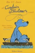 The 13 1/2 Lives of Captain Bluebear (Zamonia Series #1)