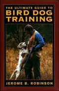 The Ultimate Guide to Bird Dog Training