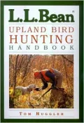 L. L. Bean Upland Bird Hunting Handbook