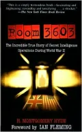 Room 3603 : The Incredible True Story of Secret Intelligence Operations During World War II