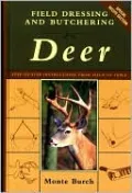 Field Dressing and Butchering Deer: Step-by-Step Instructions, from Field to Table