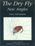 The Dry Fly : New Angles