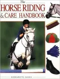 The Horse Riding and Care Handbook