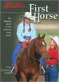 First Horse: The Complete Guide for the First-Time Horse Owner