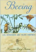 Beeing : Life, Motherhood, and 180,000 Honey Bees