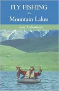 Fly Fishing the Mountain Lakes