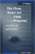 Clean Water Act Tmdl Program Law, Policy, and Implementation