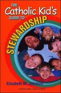 The Catholic Kid's Guide to Stewardship