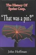 That Was a Pin The History of Sprint Corp