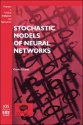 Stochastic Models of Neural Networks, Vol. 102