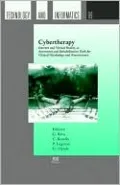 Cybertherapy: Internet and Virtual Reality As Assessment and Rehabitation Tools for Clinical Psychology and Neuroscience, Vol. 99