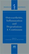 OA, Inflammation and Degradation: A Continuum - Volume 70 Biomedical and Health Research