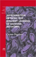 Approximation Methods for Efficient Learning of Bayesian Networks: Volume 168 Frontiers in Artificial Intelligence and Applications