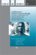 Collaborative Patient Centred eHealth - Proceedings of the HIT@HealthCare 2008 Joint Event: 25th MIC Congress, 3rd International Congress Sixi, Special ISV-NVKVV Event, 8th Belgian eHealth Symposium - Vol. 141 Studies in Health Technology and Informa