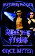 Ride the Stars/Once Bitten
