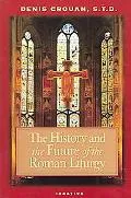 History and Future of the Roman Liturgy