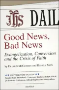 Good News, Bad News: Evangelization, Conversion and the Crisis of Faith