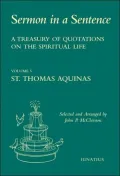 Sermon in a Sentence, Volume 5: St. Thomas Aquinas: A Treasury of Quotations on the Spiritual Life