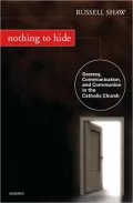 Nothing to Hide: Secrecy, Communication, and Communion in the Catholic Church