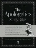 The Apologetics Study Bible: Understand Why You Believe