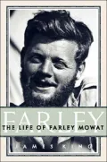 Farley : The Life of Farley Mowat