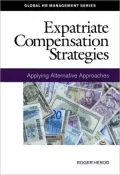 Expatriate Compensation Strategies: Applying Alternative Approaches