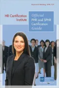 Official PHR and SPHR Certification Guide: Hr Certification Institute