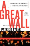 Great Wall 6 Presidents and China An Investigative History