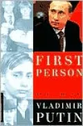 First Person: An Astonishingly Frank Self-Portrait by Russia's President