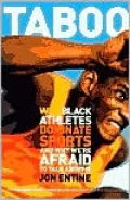 Taboo: Why Black Athletes Dominate Sports and Why We're Afraid to Talk about It