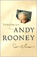 Sincerely, Andy Rooney