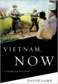 Vietnam, Now : A Reporter Returns