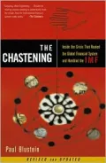 The Chastening : Inside the Crisis That Rocked the Global Financial System and Humbled the IMF