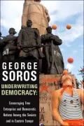 Underwriting Democracy: Encouraging Free Enterprise and Democratic Reform among the Soviets and in Eastern Europe
