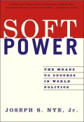 Soft Power: The Means to Success in World Politics