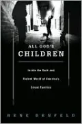 All God's Children: The Tragic True Story of the Thantos Street Family and the Troubling Spread of Street Family Culture Across America